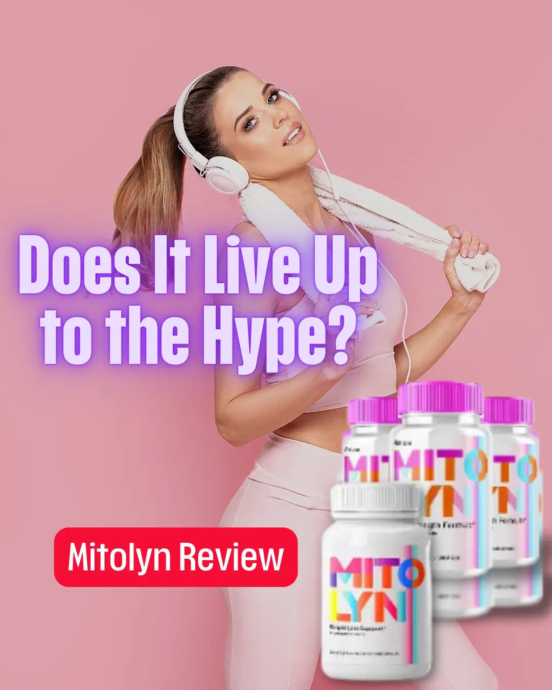Mitolyn Review - Does It Live Up to the Hype?